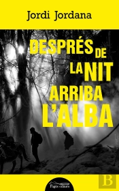 Despres De La Nit Arriba L'Alba