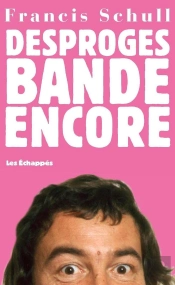 Desproges Bande Encore