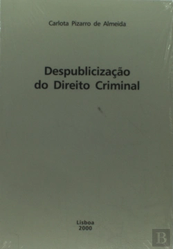 Bertrand.pt - Despublicização do Direito Criminal