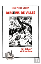 Desseins De Villes : Art Urbain Et Urbanisme