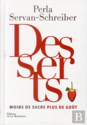 Dessert 150 Recettes + De Gout - De Sucre + De Bonheur
