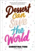 Dessert Can Save The World