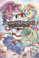 Dessert Dragons & Other Sweet Creatures