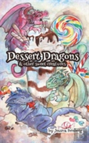 Dessert Dragons & Other Sweet Creatures