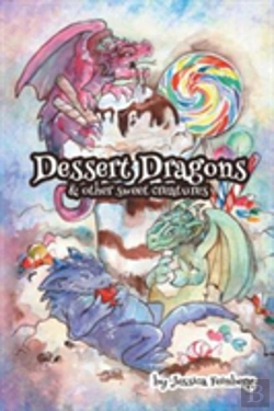 Bertrand.pt - Dessert Dragons & Other Sweet Creatures