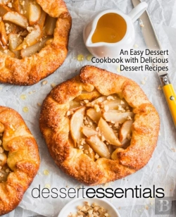 Bertrand.pt - Dessert Essentials: An Easy Dessert Cook