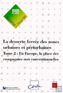 Bertrand.pt - Desserte Ferrée Des Zones Urbaines Et Périurbaines T.2 ; En Europe, La Place Des Compagnies Non Conventionnées