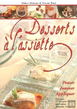 Bertrand.pt - Desserts À L'Assiette ; Penser, Innover, Appliquer