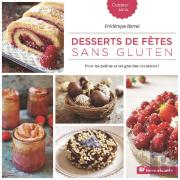 Desserts De Fête Sans Gluten ; Pour Les Petites Et Les Grandes Occasions !