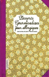 Desserts & Gourmandises Pour Allergiques
