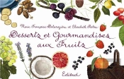 Desserts Et Gourmandises Aux Fruits