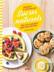 Desserts Et Gouters Aux Sucres Naturels
