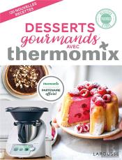 Desserts Gourmands Avec Thermomix