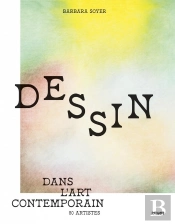 Dessin Dans L'Art Contemporain : 80 Artistes