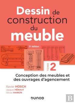 Bertrand.pt - Dessin De Construction Du Meuble Tome 2 ; Conception Des Meubles Et Des Ouvrages D'Agencement (3e Édition)