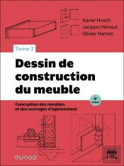 Dessin De Construction Du Meuble Tome 2 : Conception Des Meubles Et Des Ouvrages D'Agencement (4e Édition)