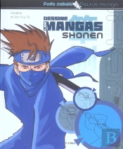 Dessine Les Mangas T.3 ; Shonen