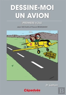 Bertrand.pt - Dessine-Moi Un Avion - 2e Edition - Premiers Vols