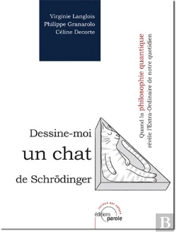 Bertrand.pt - Dessine-Moi Un Chat De Schrödinger ; Quand La Philosophie Quantique Révèle L'Extra-Ordinaire De Notre Quotidien