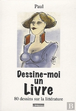 Bertrand.pt - Dessine-Moi Un Livre ; 80 Dessins Sur La Littérature