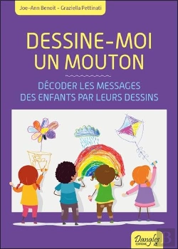 Bertrand.pt - Dessine-Moi Un Mouton - Decodez Les Messages De L'Enfant Par Ses Dessins