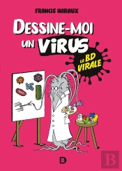 Dessine-Moi Un Virus : La Bd Virale
