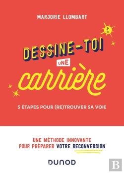 Bertrand.pt - Dessine-Toi Une Carrière : 5 Étapes Pour (Re)Trouver Sa Voie (2e Édition)