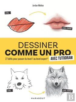 Bertrand.pt - Dessiner Comme Un Pro Avec Tutodraw : 27 Défis Pour Passer Du Level 1 Au Level Expert
