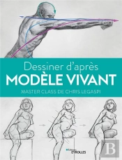 Dessiner D'Apres Modele Vivant : Master Class