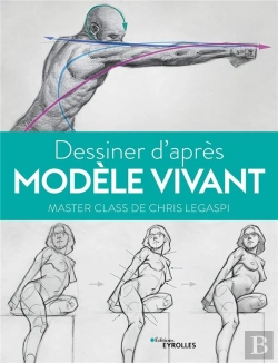 Bertrand.pt - Dessiner D'Apres Modele Vivant : Master Class