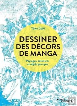 Bertrand.pt - Dessiner Des Decors De Manga