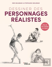 Dessiner Des Personnages Réalistes : Plus De 130 Modèles Au Crayon