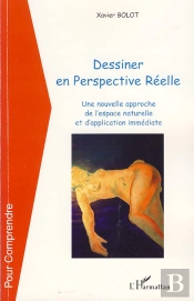 Dessiner En Perspective Réelle ; Une Nouvelle Approche De L'Espace Naturelle Et D'Application Immédiate