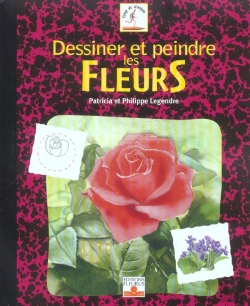 Bertrand.pt - Dessiner Et Peindre Les Fleurs