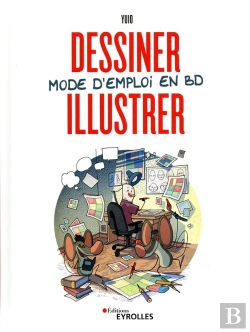 Bertrand.pt - Dessiner, Illustrer : Mode D'Emploi En Bd