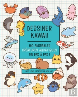 Bertrand.pt - Dessiner Kawaii : 80 Adorables Créatures Aquatiques En Pas À Pas !