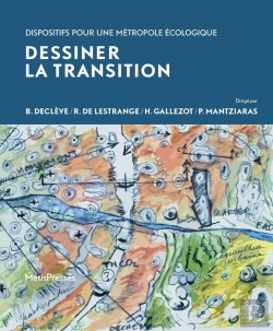 Bertrand.pt - Dessiner La Transition ; Dispositifs Pour Une Métropole Écologique