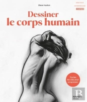 Dessiner Le Corps Humain : Toutes Les Clés Pour Progresser