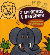 Dessiner Les Animaux D'Afrique