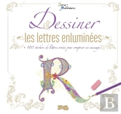 Dessiner Les Lettres Enluminees