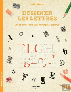 Bertrand.pt - Dessiner Les Lettres ; Une Méthode Simple Pour Apprendre À Dessiner