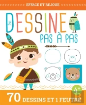Dessiner Pas A Pas (Coll. Efface Et Rejoue !)