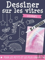 Dessiner Sur Les Vitres : Licornes
