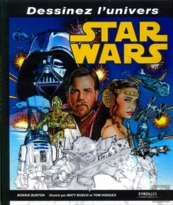 Bertrand.pt - Dessinez L'Univers Star Wars.You Can Draw Star Wars