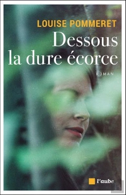 Bertrand.pt - Dessous La Dure Écorce