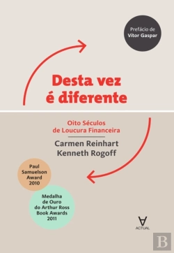 Bertrand.pt - Desta Vez É Diferente - Oito Séculos De Loucura Financeira