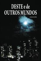 Deste e de Outros Mundos
