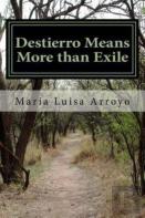 Destierro Means More Than Exile