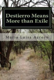 Destierro Means More Than Exile