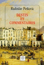Destin Et Commentaires